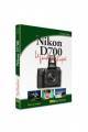Nikon D700 Le guide pratique
