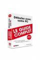 Dbutez avec votre PC - Couvre Windows 7