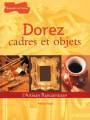 Dorez cadres et objets