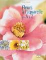 Fleurs  l'aquarelle de A  Z