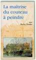 La matrise du couteau  peindre