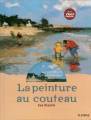 La peinture au couteau+DVD