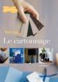 Tout sur le cartonnage