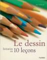 Le dessin-Initiation en 10 leçons