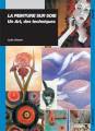 Livre "La peinture sur soie. Un art, des techniques"