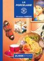 Livre "La porcelaine", Véronique Habègre
