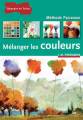 Méthode Parramon - Comment mélanger les couleurs