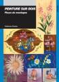 Peinture sur bois. Fleurs de montagne