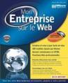 Logiciel e commerce cration site internet d'entreprise : Mon entreprise sur le Web