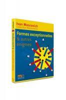 Formes sensationnelles et autres nigmes