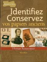 Identifiez et conservez vos papiers anciens