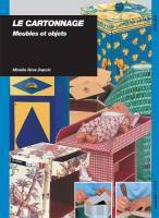 Le cartonnage. Meubles et objets