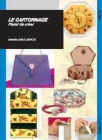 Le cartonnage, plaisir de crer