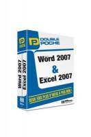 Microsoft® Word 2007 et Microsoft® Excel 2007