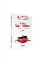 Ô mon prince charmant, te trouver, te garder