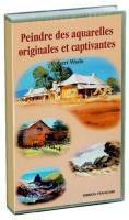 Peindre des aquarelles originales et captivantes