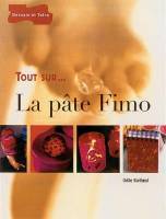 Tout sur... la pte Fimo