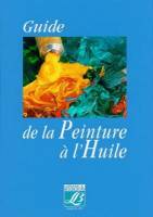 Guide technique de la peinture à l'huile