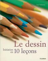 Le dessin-Initiation en 10 leçons