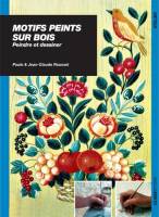 Motifs peints sur bois. Peindre et dessiner.
