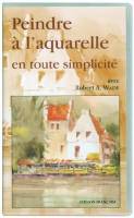 Peindre à l'aquarelle en toute simplicité