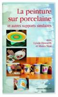 Vidéo La peinture sur porcelaine et autres supports similaires