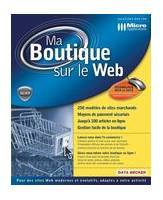 Logiciel e commerce création boutique internet : Ma Boutique sur le Web