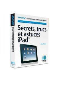 Secrets, trucs et astuces iPad