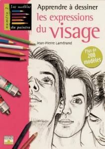 Apprendre à dessiner : les expressions du visage