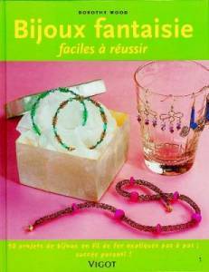 Bijoux fantaisies faciles à réussir