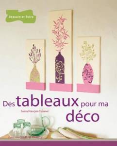 Des tableaux pour ma déco