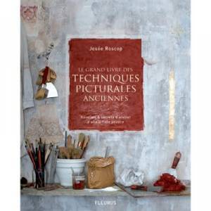 Le grand livre des techniques picturales anciennes