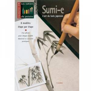 Les cahiers du peintre - Sumi-e