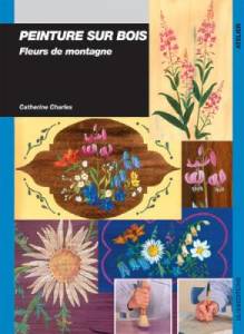 Peinture sur bois. Fleurs de montagne