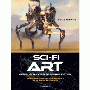 Sci-Fi Art créer un univers de science-fiction
