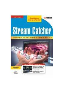 Logiciel capture clip vido Webcam WebTV ... : Stream Catcher