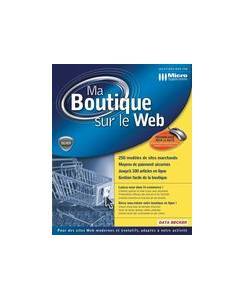 Logiciel e commerce cration boutique internet : Ma Boutique sur le Web