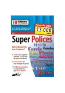 Logiciel police de caractres : Super polices nouvelle version