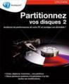 Logiciel de partionnement : Partitionnez vos disques 2