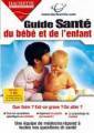 Logiciel maladies bb : Guide sant du bb et de l'enfant