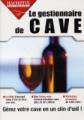 Logiciel vin : Le gestionnaire de cave