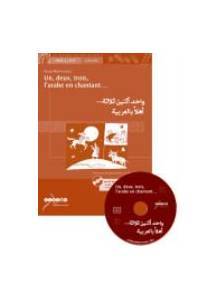 Logiciel apprendre arabe : Un, deux, trois, l'Arabe en chantant ...
