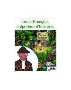 Logiciel littrature : Louis Franois, colporteur d'histoires