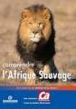 Logiciel animaux sauvages : Ca m'interesse - Comprendre l'Afrique Sauvage