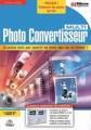 Logiciel conversion photo dans tous les formats : Photo Multi Convertisseur