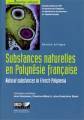 Logiciel dveloppement conomie polynsie franaise : Substances Naturelles en Polynsie franaise