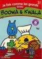 Logiciel enfant : Boowa et Kwala : Je fais comme les grands