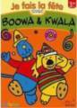 Logiciel enfant : Boowa et Kwala Je fais la fte