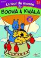 Logiciel enfant : Boowa et Kwala Le tour du monde