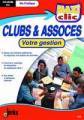 Logiciel gestion club association : Clubs et associs - Votre gestion